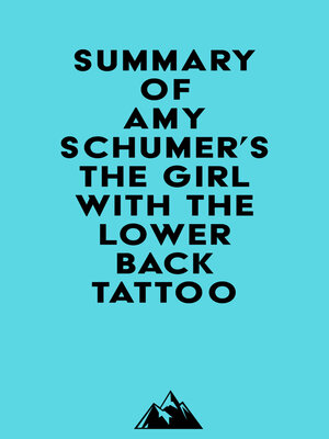 cover image of Summary of Amy Schumer's the Girl with the Lower Back Tattoo